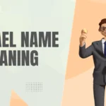Michael Name Meaning