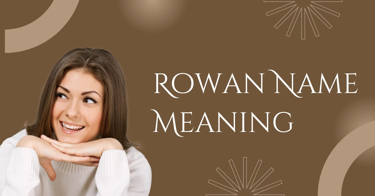 Rowan Name Meaning