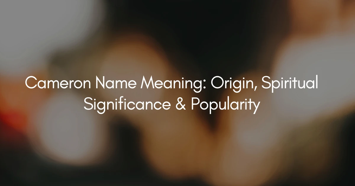 Cameron Name Meaning